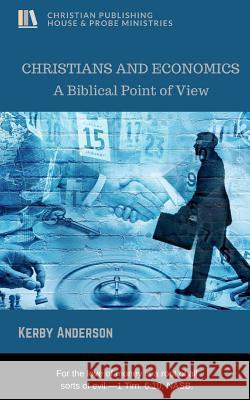 CHRISTIANS and ECONOMICS Kerby Anderson 9781945757044 Christian Publishing House - książka