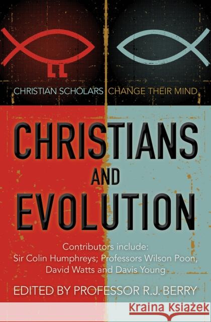 Christians and Evolution: Christian Scholars Change Their Mind R. J. Berry 9780857215246 Monarch Books - książka