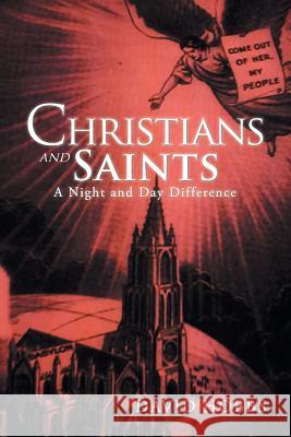 Christians and Saints: A Night and Day Difference MR David Hobbs (Office for National Statistics) 9781543453317 Xlibris - książka