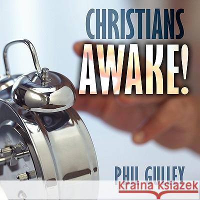 Christians Awake Phil Gulley 9781438911779 Authorhouse - książka