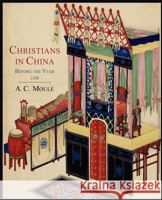 Christians in China Before the Year 1550 A. C. Moule 9781614272083 Martino Fine Books - książka