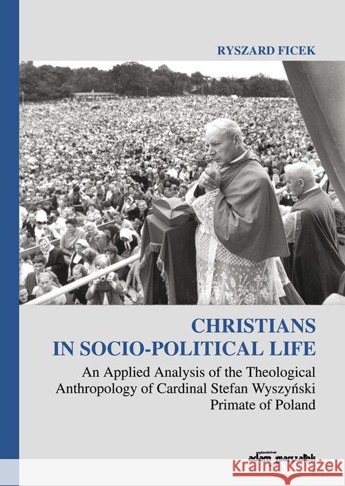 Christians in Socio-Political Life Ficek Ryszard 9788381802352 Adam Marszałek - książka