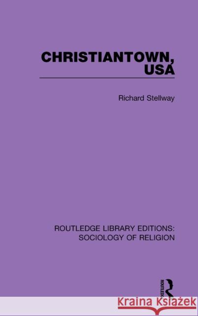 Christiantown, USA Richard Stellway 9780367024901 Routledge - książka