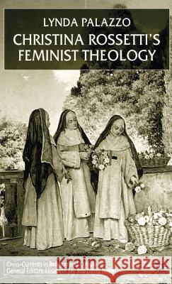 Christina Rossetti's Feminist Theology Lynda Palazzo 9780333920336 Palgrave MacMillan - książka