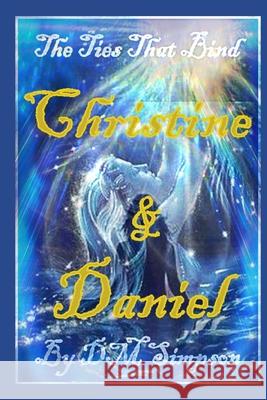 Christine & Daniel DM Simpson 9781545030943 Createspace Independent Publishing Platform - książka