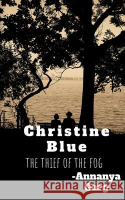 Christine Blue: The thieves of the fog Araina Garg 9781639979929 Notion Press - książka