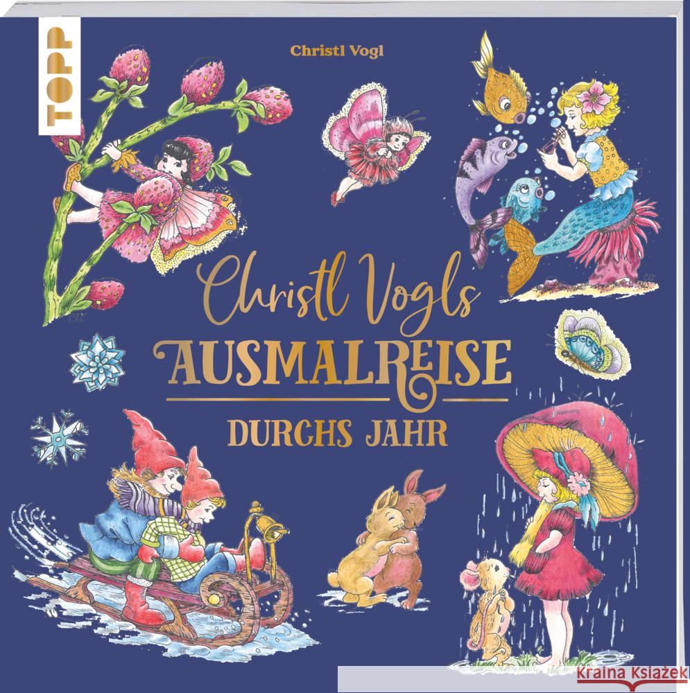 Christl Vogls Ausmalreise - Durchs Jahr Vogl, Christl 9783735881731 Frech - książka