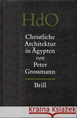 Christliche Architektur in Ägypten Grossmann 9789004121287 Brill Academic Publishers - książka