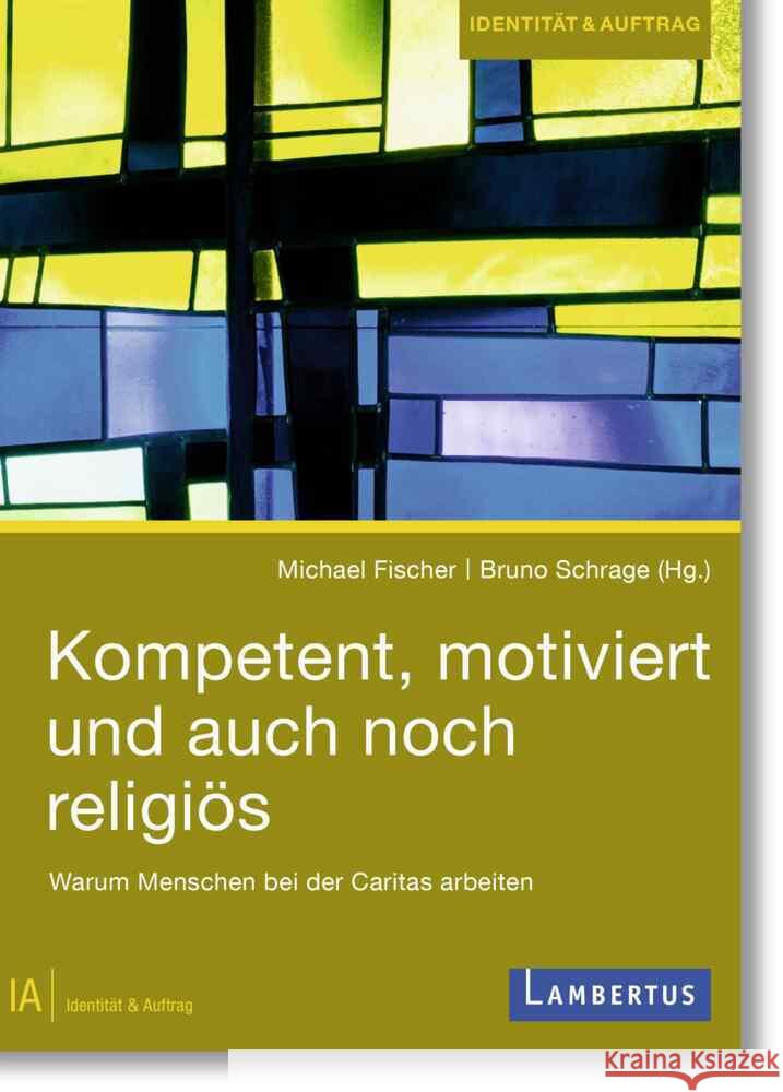 Christliche Identität von Einrichtungen Schrage, Bruno, Fischer, Michael 9783784136226 Lambertus-Verlag - książka