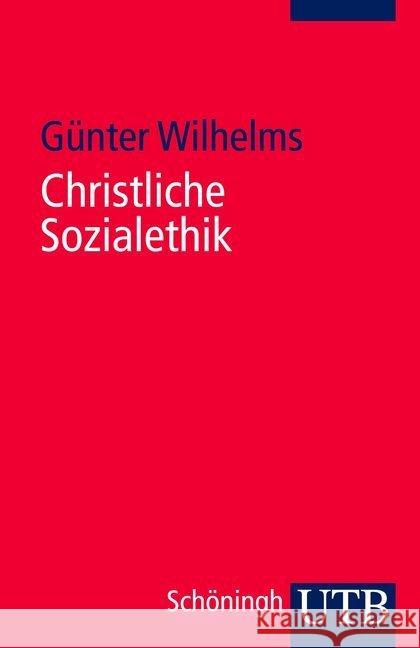 Christliche Sozialethik Wilhelms, Günter Stosch, Klaus von  9783825233372 UTB - książka