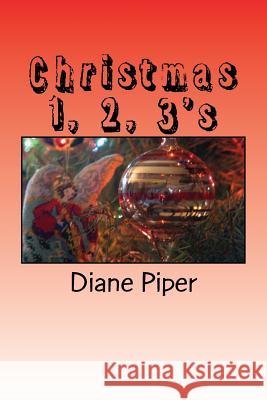 Christmas 1, 2, 3's Diane Piper 9781539570806 Createspace Independent Publishing Platform - książka