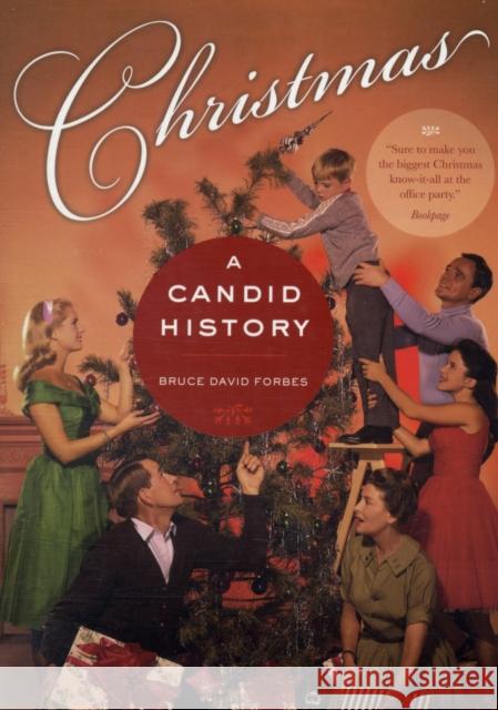 Christmas: A Candid History Forbes, Bruce David 9780520258020 University of California Press - książka