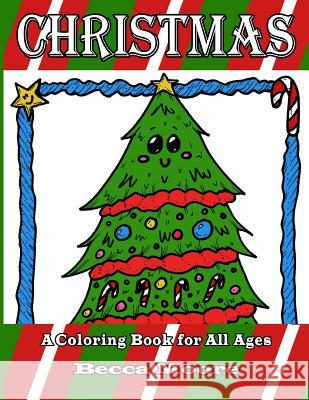 Christmas: A Coloring Book for All Ages Becca Moore 9781981121977 Createspace Independent Publishing Platform - książka