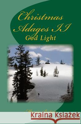 Christmas Adages II: God Light Marcia Batiste Smith Wilson 9781499129342 Createspace - książka