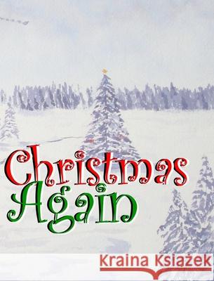 Christmas Again Richard Voyles Dustin Voyles 9780464296737 Blurb - książka