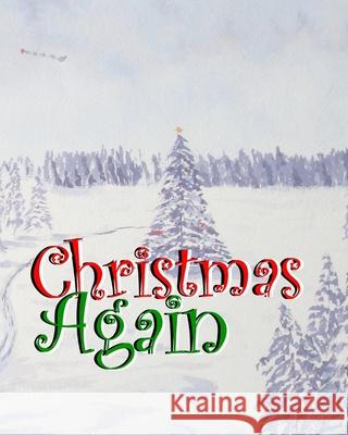 Christmas Again Richard Voyles Dustin Voyles 9780464296744 Blurb - książka
