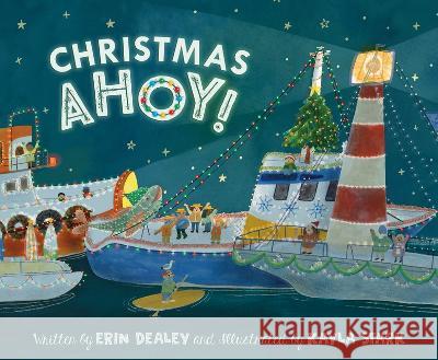 Christmas Ahoy Erin Dealey Kayla Stark 9781534111783 Sleeping Bear Press - książka