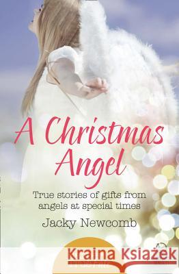 Christmas Angel True Stories of Gifts from Angels at Special Times Newcomb, Jacky 9780008144432 HarperTrue Fate - A Short Read - książka