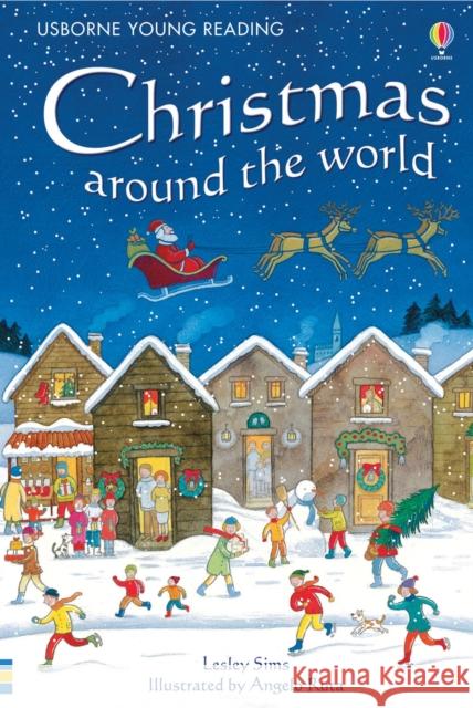 Christmas Around the World Anna Claybourne 9780746067826 USBORNE PUBLISHING - książka