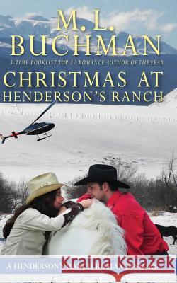 Christmas at Henderson's Ranch M. L. Buchman 9780692553671 Buchman Bookworks, Inc. - książka