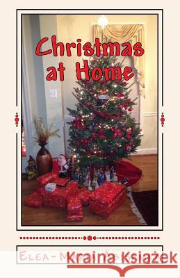 Christmas at Home MS Elea Abisamra 9781494367886 Createspace - książka