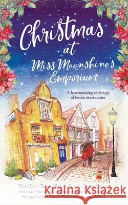 Christmas at Miss Moonshine's Emporium: An uplifting collection of feelgood festive stories Fairfax, Helena 9780993035623 OPS Publishing - książka