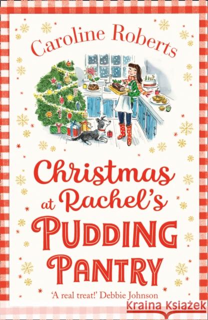 Christmas at Rachel’s Pudding Pantry Caroline Roberts 9780008327675 HarperCollins Publishers - książka