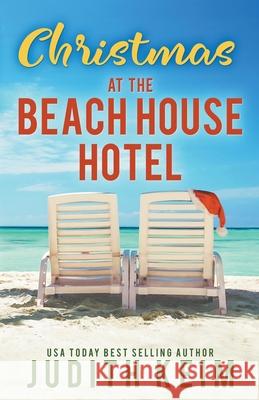 Christmas at The Beach House Hotel Judith Keim 9781954325012 Wild Quail Publishing - książka