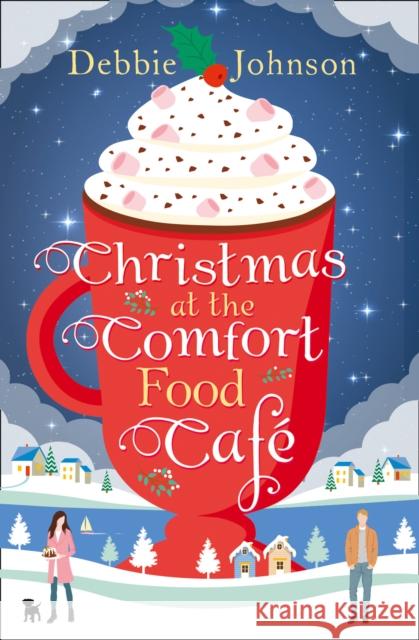 Christmas at the Comfort Food Cafe Johnson, Debbie 9780008205898  - książka