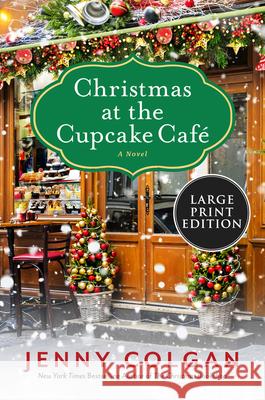 Christmas at the Cupcake Cafe Jenny Colgan 9780063267442 HarperLuxe - książka