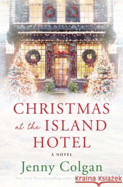 Christmas at the Island Hotel: A Novel Jenny Colgan 9780062911407 HarperCollins - książka