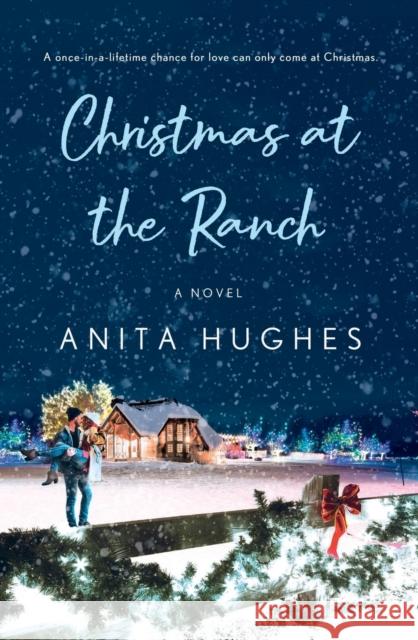 Christmas at the Ranch Anita Hughes 9781250818584 St. Martin's Griffin - książka