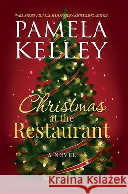 Christmas at the Restaurant Pamela M. Kelley 9781953060044 Piping Plover Press - książka