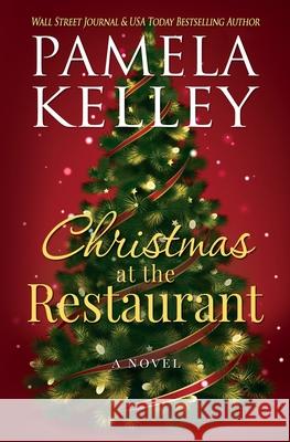 Christmas at the Restaurant Pamela M. Kelley 9781953060051 Piping Plover Press - książka