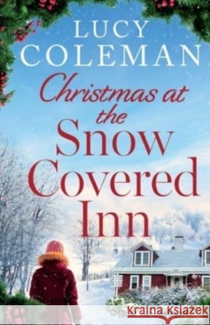 Christmas at the Snow Covered Inn Lucy Coleman 9781471415654 Bonnier Books Ltd - książka