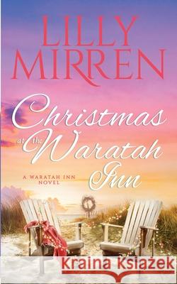 Christmas at the Waratah Inn Mirren Lilly 9780648805342 Black Lab Press - książka