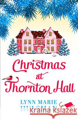 Christmas at Thornton Hall Lynn Marie Hulsman   9780007591657 HarperImpulse - książka