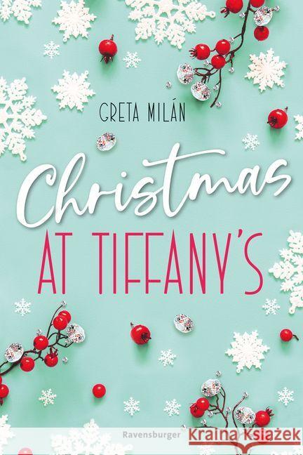 Christmas at Tiffany's (Wunderschöne Weihnachtsromantik in New York) Milán, Greta 9783473586394 Ravensburger Verlag - książka