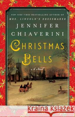 Christmas Bells Jennifer Chiaverini 9781101984796 Dutton Books - książka