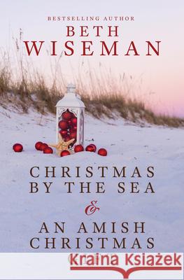 Christmas by the Sea & an Amish Christmas Gift Beth Wiseman 9781420520705 Thorndike Press Large Print - książka