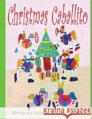 Christmas Caballito/Caballito Navideño Zhumi, Kenneth 9781721864270 Createspace Independent Publishing Platform - książka