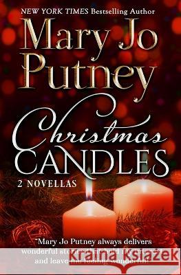 Christmas Candles: Two Novellas Mary Jo Putney   9781948880473 Mary Jo Putney, Inc. - książka