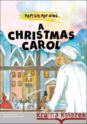 Christmas Carol, A Charles (-) Dickens 9789811263415 Co-Published with Ws Education (Children's) - książka