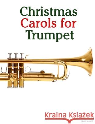 Christmas Carols for Trumpet Javier Marc? 9789974934405 Marco Musica - książka