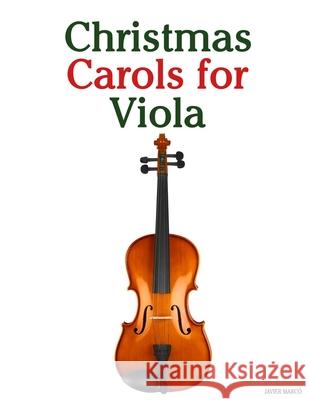 Christmas Carols for Viola Javier Marc? 9789974934436 Marco Musica - książka