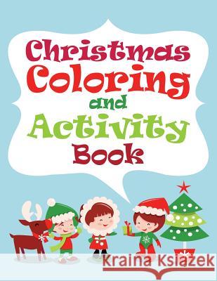 Christmas Coloring and Activity Book Na 9781516979363 Createspace - książka