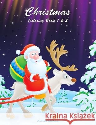 Christmas Coloring Book 1 & 2 Nick Snels 9781505412086 Createspace Independent Publishing Platform - książka