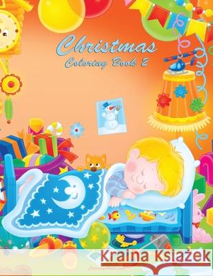 Christmas Coloring Book 2 Nick Snels 9781505411157 Createspace Independent Publishing Platform - książka