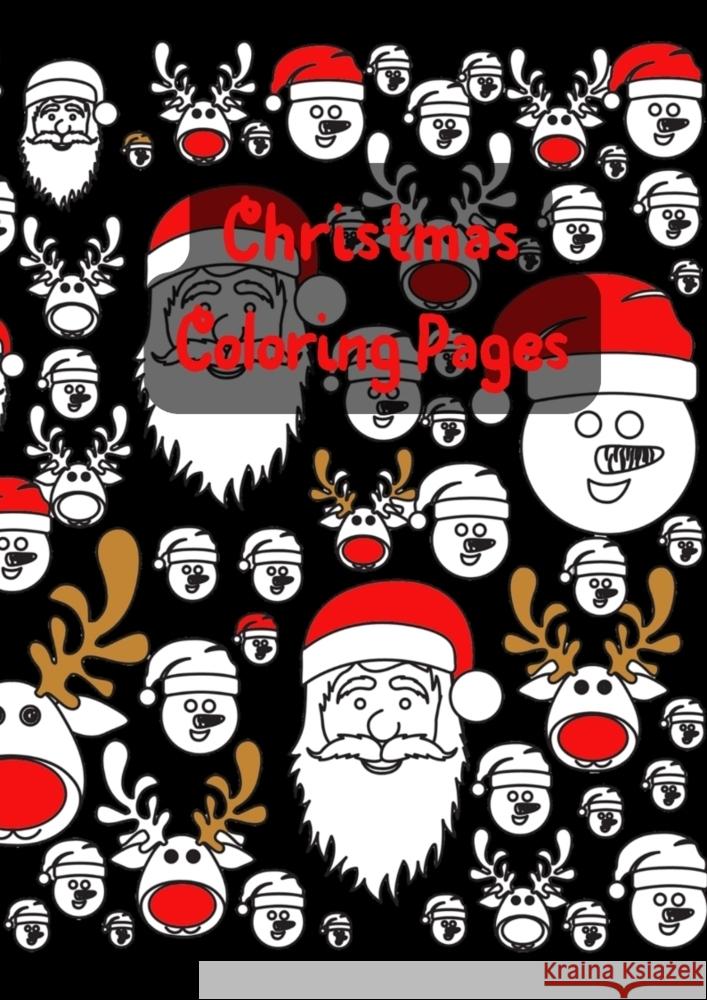 Christmas Coloring Book - Festive Fun for All Ages Hammoud, Joe 9783384405111 Joe Hammoud - książka