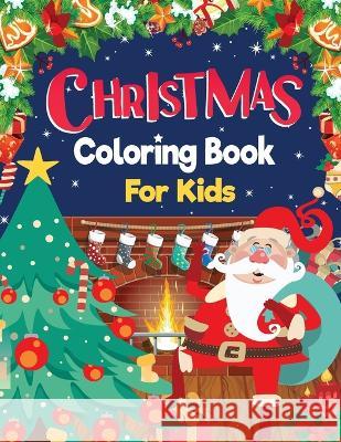 Christmas Coloring Book: Christmas Activity Coloring Book for Kids: 100 Christmas Coloring Pages Super Cute, Big and Easy Designs with Santas, Laura Bidden 9781527143630 Laura Bidden - książka